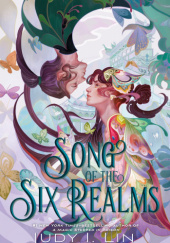Okładka książki Song of the Six Realms Judy I. Lin