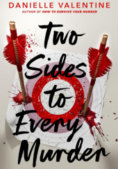 Okładka książki Two Sides to Every Murder Danielle Valentine
