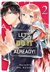 Okładka książki Let’s Do It Already! Vol. 2 Aki Kusaka