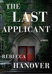 Okładka książki The Last Applicant Rebecca Hanover