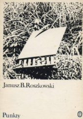 Okładka książki Punkty Janusz Bogdan Roszkowski