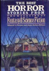 Okładka książki The Best Horror Stories from the Magazine of Fantasy & Science Fiction Edward Ferman, Anne Jordan