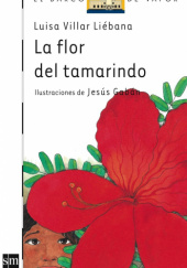 Okładka książki La flor del tamarindo Luisa Villar Liébana