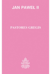 Okładka książki Pastores gregis Jan Paweł II (papież)