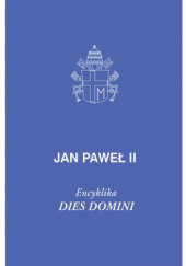 Okładka książki Dies Domini. Encyklika Jan Paweł II (papież)