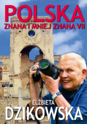 Okładka książki Polska znana i mniej znana VII Elżbieta Dzikowska