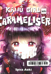 Okładka książki Kaiju Girl Carameliser (1) Spica Aoki