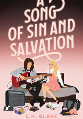 Okładka książki A Song of Sin and Salvation L.H. Blake
