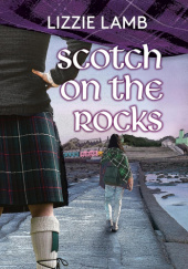 Okładka książki Scotch on the Rocks Lizzie Lamb