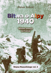 Bitwa o Alpy 1940: Włoska inwazja na Francję