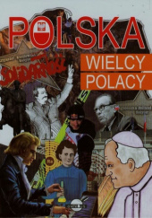Okładka książki Polska. Wielcy Polacy Agnieszka Nożyńska-Demianiuk
