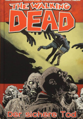 Okładka książki The Walking Dead : A Certain Doom Robert Kirkman