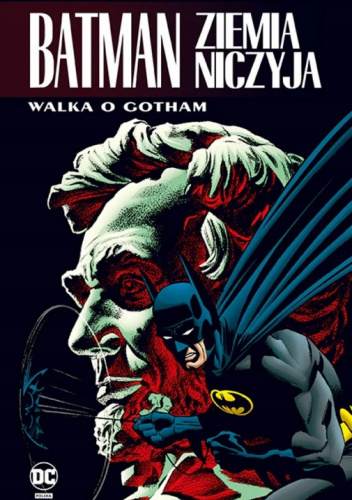 Okładki książek z cyklu Batman: Ziemia Niczyja - Kataklizm