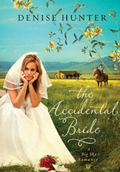 Okładka książki The Accidental Bride Denise Hunter