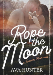 Okładka książki Rope the Moon Ava Hunter
