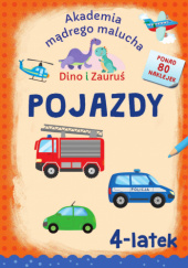 Okładka książki Dino i Zauruś. 4-latek. Pojazdy Piotr Brydak, Emilia Matyka