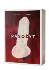 Okładka książki Pasożyt Rafał Betlejewski