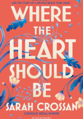 Okładka książki Where the Heart Should Be Sarah Crossan