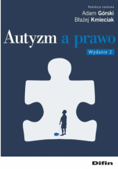 Okładka książki Autyzm a prawo Adam Górski, Błażej Kmieciak