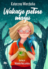 Wakacje pełne magii - Katarzyna Wierzbicka