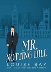 Okładka książki Mr. Notting Hill Louise Bay