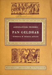 Okładka książki Pan Geldhab. Komedia w trzech aktach Aleksander Fredro