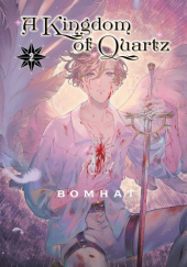Okładka książki A Kingdom of Quartz Vol. 2 BOMHAT