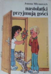 Okładka książki Nastolatki przyjmują gości Joanna Młynarczyk