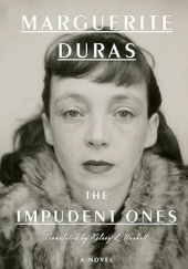 Okładka książki The Impudent Ones Marguerite Duras