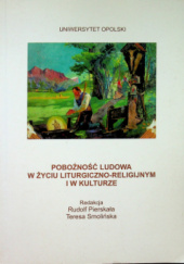 Okładka książki Pobożność ludowa w życiu liturgiczno-religijnym i w kulturze Rudolf Pierskała, Teresa Smolińska