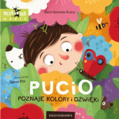 Okładka książki Pucio poznaje kolory i dźwięki Marta Galewska-Kustra