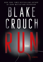 Okładka książki Run Blake Crouch