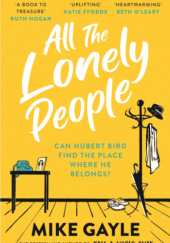 Okładka książki All the Lonely People Mike Gayle