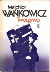 Okładka książki Tworzywo Melchior Wańkowicz