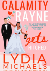 Okładka książki Calamity Rayne Gets Hitched Lydia Michaels