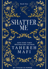 Okładka książki Shatter Me - Special Waterstones Exclusive edition Tahereh Mafi