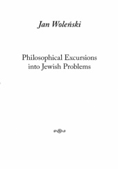 Okładka książki Philosophical Excursions into Jewish Problems Jan Woleński