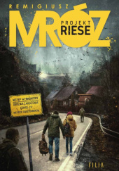 Okładka książki Projekt Riese Remigiusz Mróz
