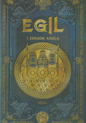 Okładka książki Egil i zdrada króla Juan Carlos Moreno, Javier Yanes