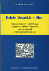 Okładka książki Dzieło literackie w Sieci Marek Adamiec