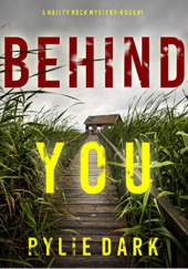 Okładka książki Behind You Rylie Dark