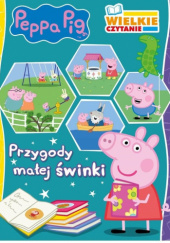 Okładka książki Wielkie czytanie. Przygody małej świnki. Peppa Pig praca zbiorowa
