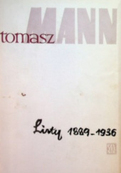 Okładka książki Listy. Tom I. 1889-1936 Thomas Mann