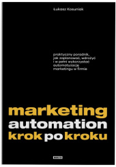 Okładka książki Marketing automation krok po kroku Łukasz Kosuniak