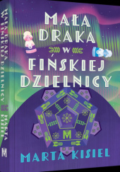 Okładka książki Mała draka w fińskiej dzielnicy Marta Kisiel