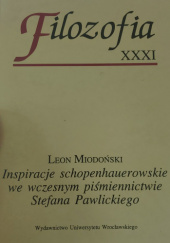 Okładka książki Inspiracje schopenhauerowskie we wczesnym piśmiennictwie Stefana Pawlickiego Leon Miodoński