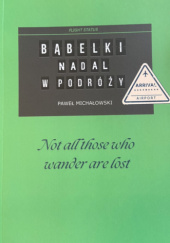 Okładka książki Bąbelki nadal w podróży Paweł Michałowski
