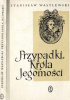 Okładka książki Przypadki Króla Jegomości. Opowieści ludzi współczesnych Stanisław Wasylewski