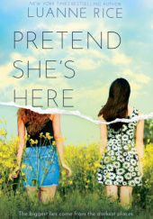 Okładka książki Pretend Shes Here Luanne Rice