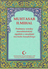 Okładka książki Muhtasar Ilmihal. Podstawy wiedzy muzułmańskiej zgodnie z zasadami mazhabu hanafickiegoslam praca zbiorowa